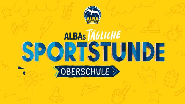 Grafik mit dem Text „ALBAs tägliche Sportstunde Oberschule“ auf gelbem Hintergrund, umgeben von sportlichen Symbolen.