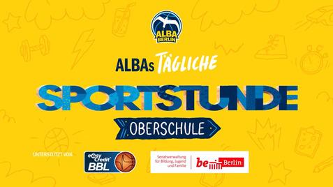 Grafik mit dem Text "ALBAs tägliche Sportstunde Oberschule" auf gelbem Hintergrund mit sportlichen Illustrationen.
